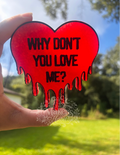 Why Don’t You Love Me? | Car Freshie