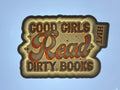 Good Girls Read Dirty Books Freshie Mold