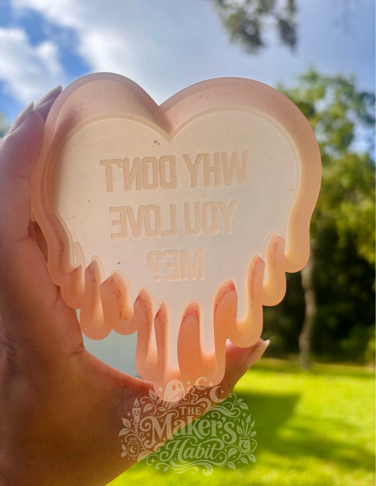 Why Don’t You Love Me? Freshie Mold
